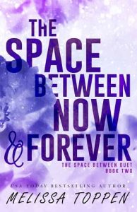 space between now, melissa toppen