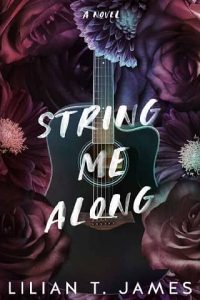 string me along, lilian t james