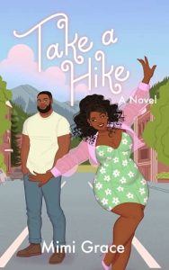 take hike, mimi grace