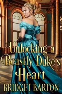 unlocking duke's heart, bridget barton