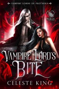 vampire lord's bite, celeste king