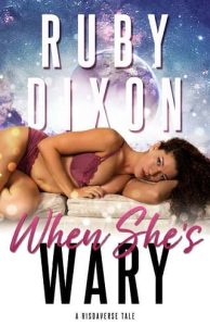 when she's wary, ruby dixon