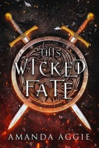 wicked fate, amanda aggie
