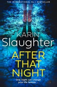 after that night, karin slaughter