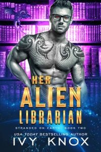 alien librarian, ivy knox