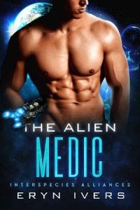 alien medic, eryn ivers