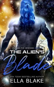 alien's blade, ella blake