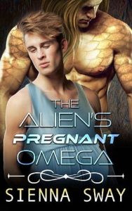 alien's pregnant omega, sienna sway