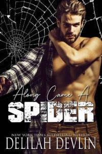 along came spider, delilah devlin