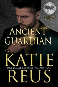 anicent guardian, katie reus
