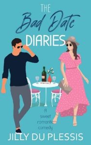 bad date diaries, jilly du plessis