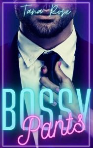 bossy pants, tana rose