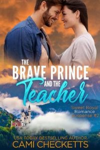 brave prince, cami checketts