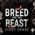 breed for beast siggy shade
