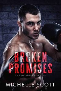 broken promises, michelle scott