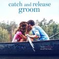 catch release groom cindi madsen