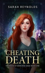cheating death, sarah reynolds