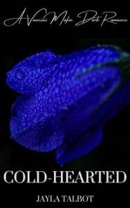 cold hearted, jayla talbot