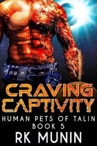 craving captivity, rk munin