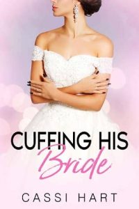 cuffing his bride, cassi hart