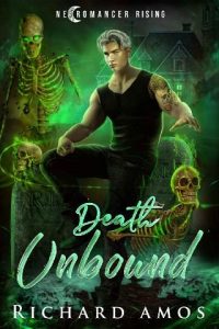 death unbound, richard amos