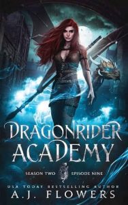 dragonrider academy 9, aj flowers