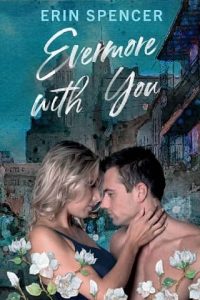 evermore with you, erin spencer