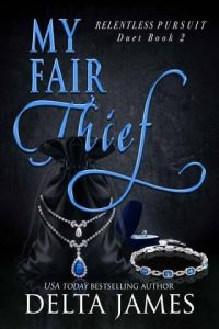 fair thief, delta james