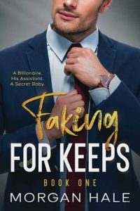 faking keeps, morgan hale