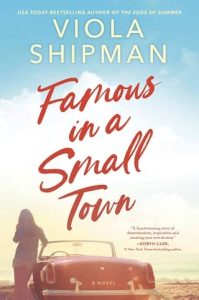 famous in small town, viola shipman