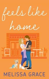 feels like home, melissa grace