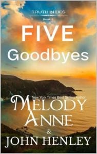 five goodbyes, melody anne