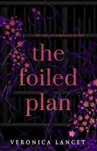 foiled plan, veronica lancet