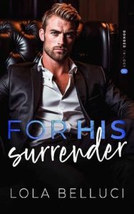 for his surrender, lola belluci