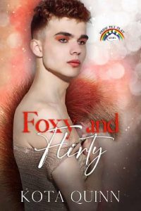 foxy flirty, kota quinn