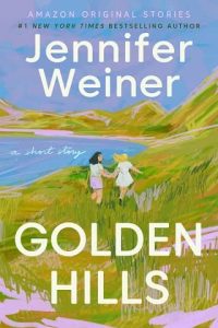 golden hills, jennifer weiner
