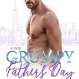grumpy father's day kayley loring