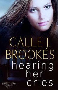hearing cries, calle j brookes
