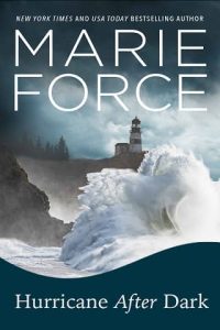 hurrican after dark, marie force