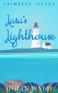 lara's lighthouse, holly wyld