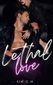 lethal love, kim gm