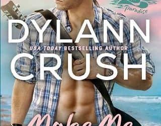 make me yours dylann crush