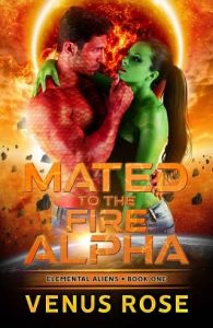 mated fire alpha, venus rose