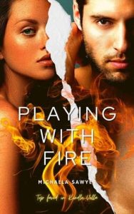playing with fire, michaela sawyer