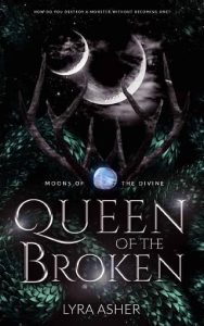queen broken, lyra asher
