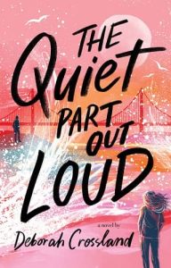 quiet part out loud, deborah crossland