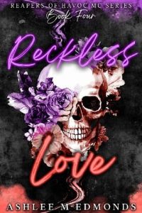 reckless love, ashlee m edmonds