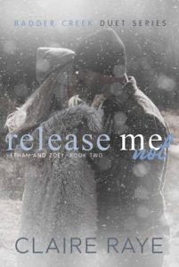 release me, claire raye
