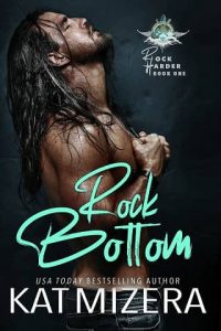 rock bottom, kat mizera