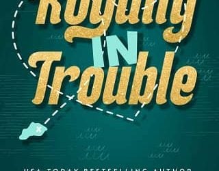 royally in trouble meghan quinn